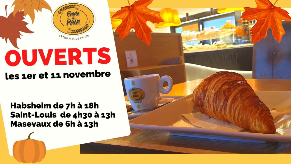 Nos boulangeries seront OUVERTES les 1er et 11 novembre 2021 Habsheim de 7h à 18h SaintLouis